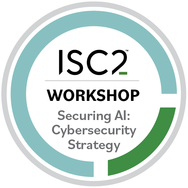 ISC2 Securing AI Workshop badge